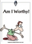 Am I Worthy? A talk by Dr. Dan Popov